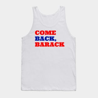 Come Back, Barack Tank Top